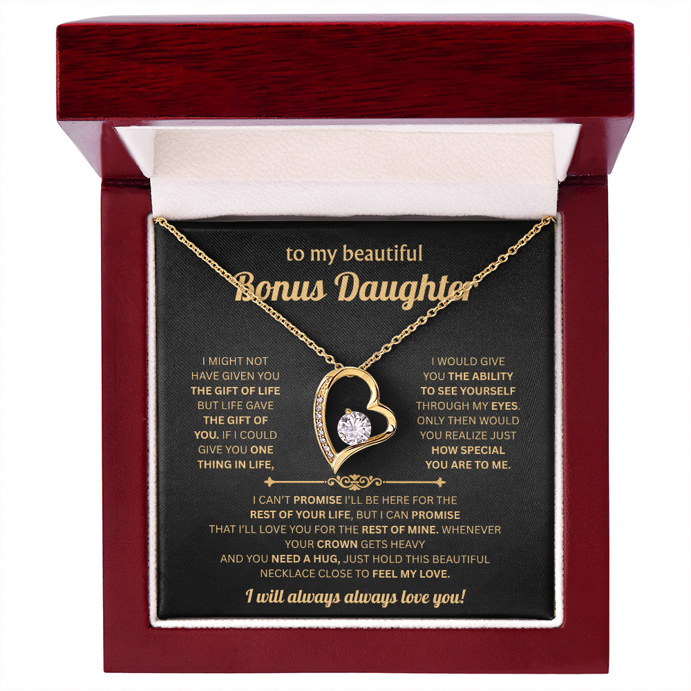 To My Bonus Daughter - Hold This Necklace Close to Feel My Love - Forever Love