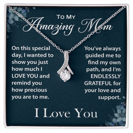 To My Amazing Mom - This Necklace is a Small Token of My Love