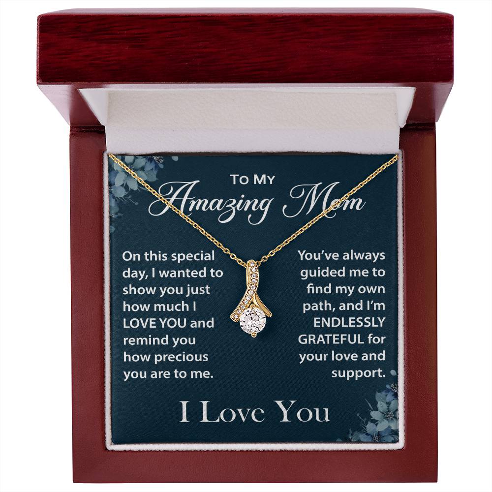 To My Amazing Mom - This Necklace is a Small Token of My Love