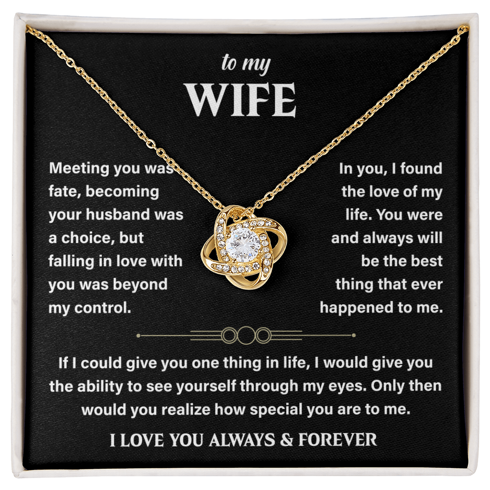 To My Loving and Sweet Wife – You Are My Soulmate, My Always - Love Knot Necklace