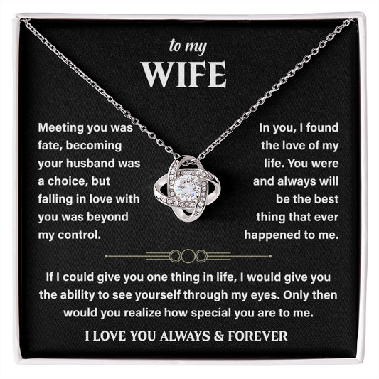 To My Loving and Sweet Wife – You Are My Soulmate, My Always - Love Knot Necklace