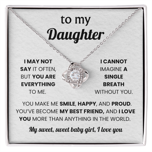 To My Daughter -  You Are a Blessing of My Life - Love Knot Necklace
