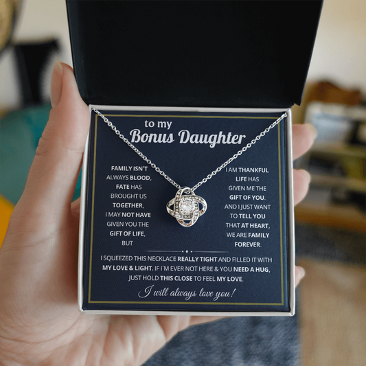 To My Bonus Daughter - Life Gave Me the Gift of You - Love Knot Necklace