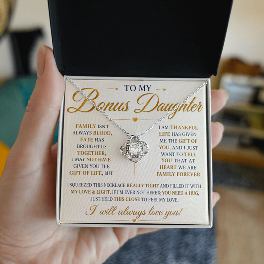 To My Beautiful Bonus Daughter – You Will Always Have My Love – Sentimental Gift for Her
