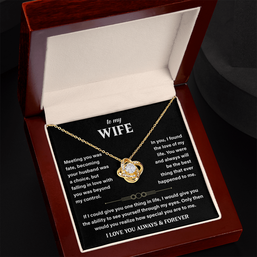 To My Loving and Sweet Wife – You Are My Soulmate, My Always - Love Knot Necklace