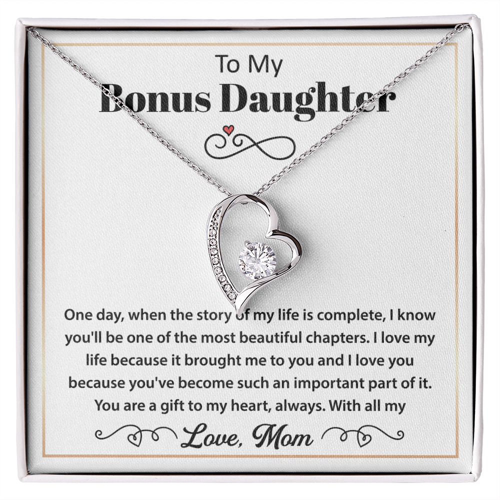 To My Bonus Daughter Necklace - You Are a Gift to My Heart, Always & Forever