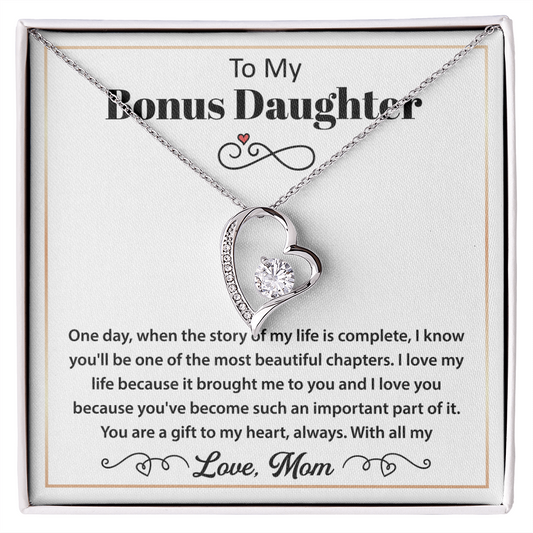 To My Bonus Daughter Necklace - You Are a Gift to My Heart, Always & Forever