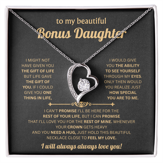 To My Bonus Daughter - Hold This Necklace Close to Feel My Love - Forever Love