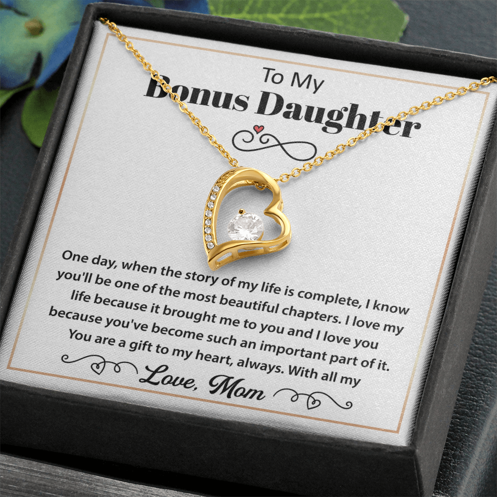 To My Bonus Daughter Necklace - You Are a Gift to My Heart, Always & Forever