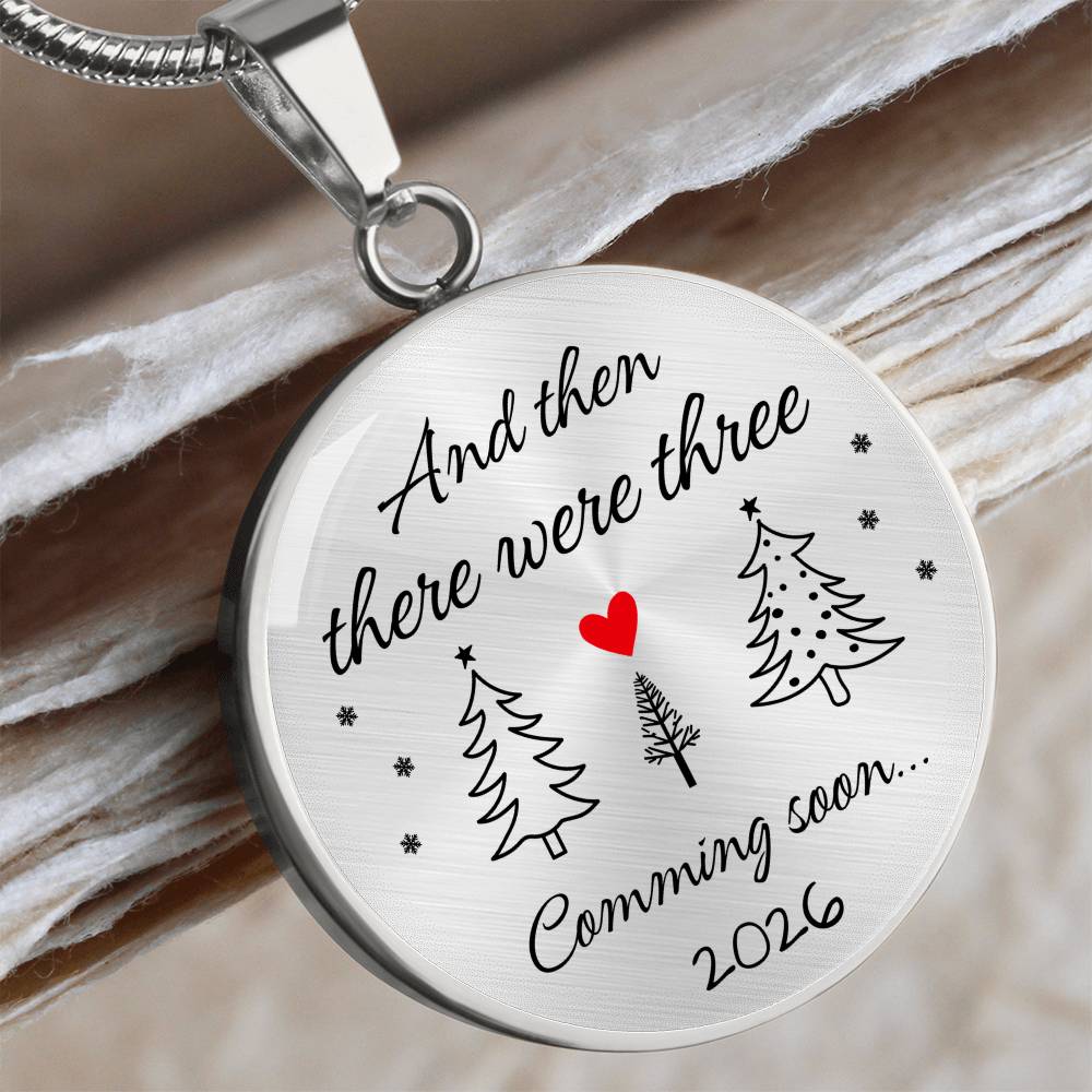 Christmas Pregnancy Announcement Necklace - And then three were three