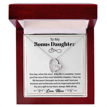 To My Bonus Daughter Necklace - You Are a Gift to My Heart, Always & Forever