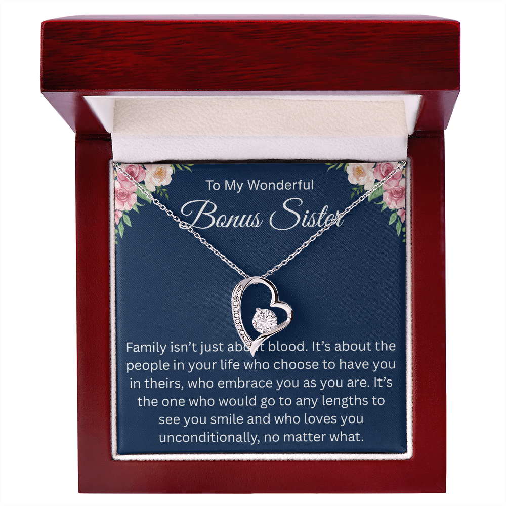 To My Wonderful Bonus sister - I love you no matter what - Forever Love Necklace