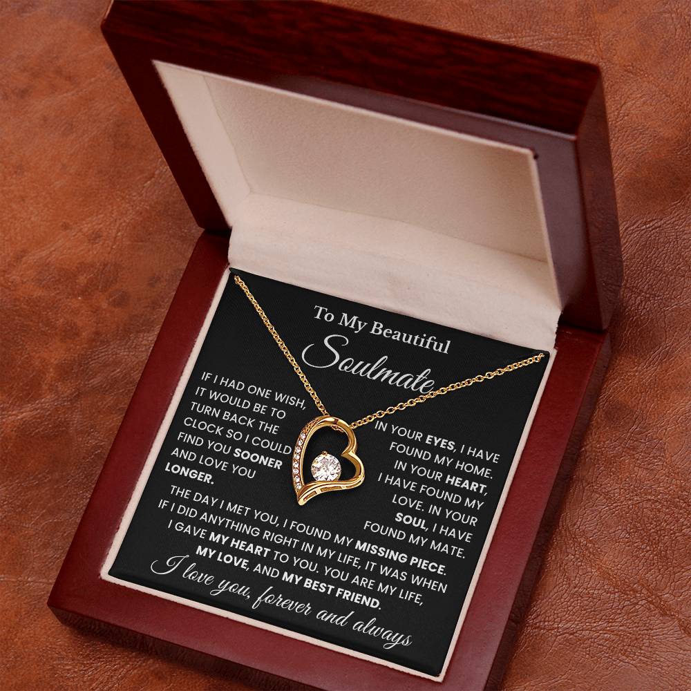 To My Soulmate - My Life, My Love & My Best Friend - Forever Love Necklace