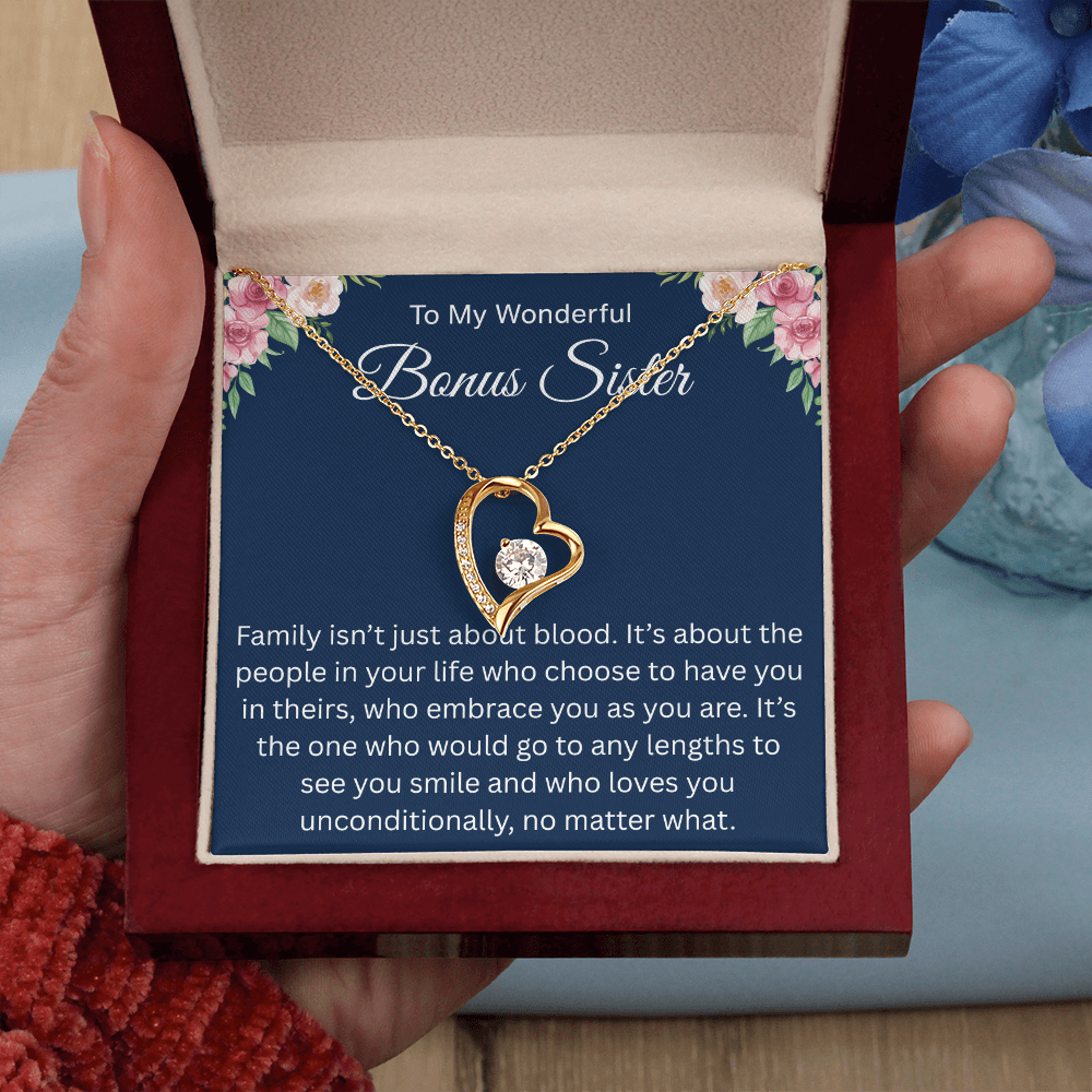 To My Wonderful Bonus sister - I love you no matter what - Forever Love Necklace