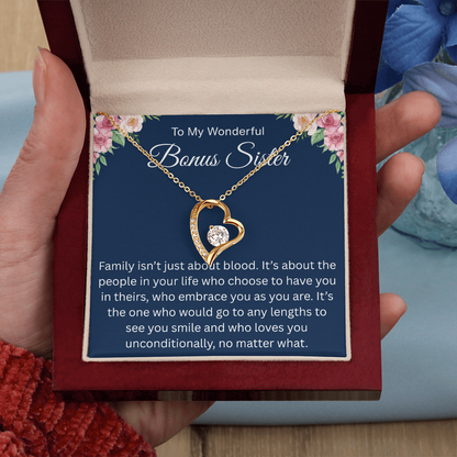 To My Wonderful Bonus sister - I love you no matter what - Forever Love Necklace