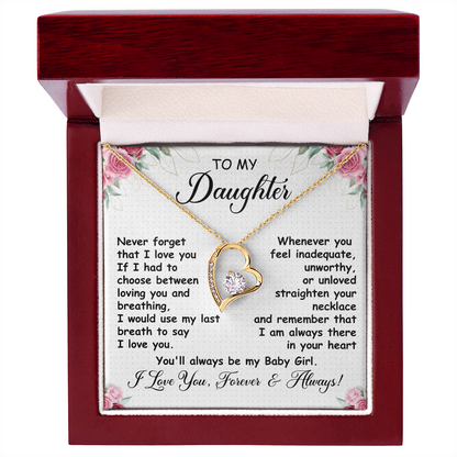 To My Daughter - I'll Always Be With You - Forever Love Necklace