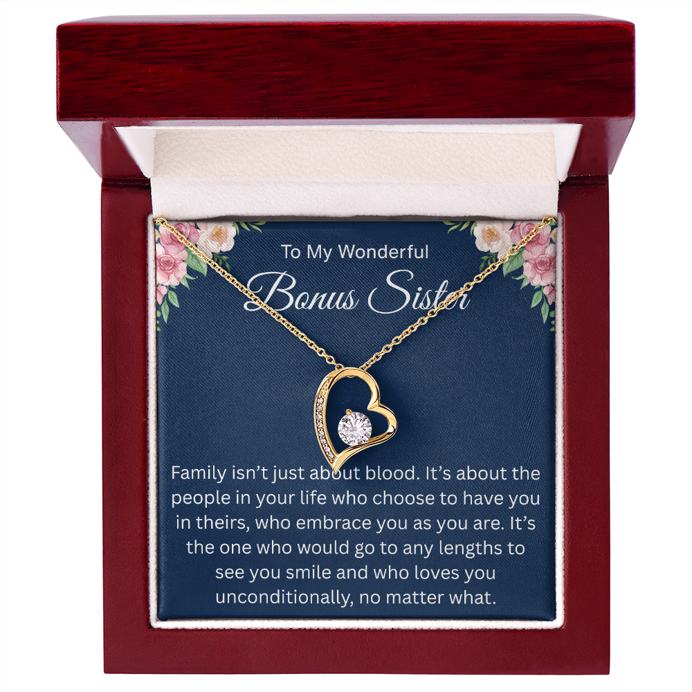 To My Wonderful Bonus sister - I love you no matter what - Forever Love Necklace