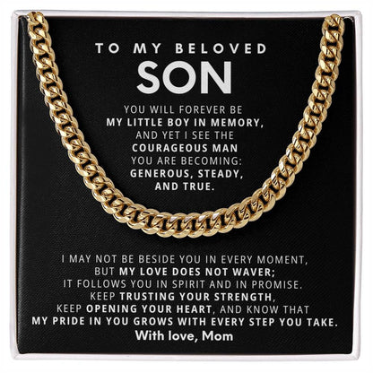 To My Beloved Son - You make me proud in ways I never knew were possible - Chain