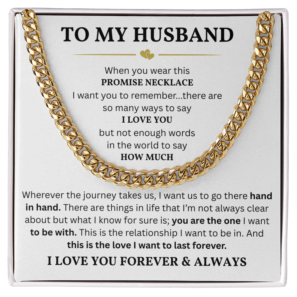 To My Husband – Cuban Link Chain | Meaningful Gift for Husband from Wife | Romantic Anniversary Gift for Him