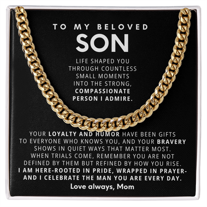 To My Son - You are such a blessing to my life - Cuban Chain Necklace