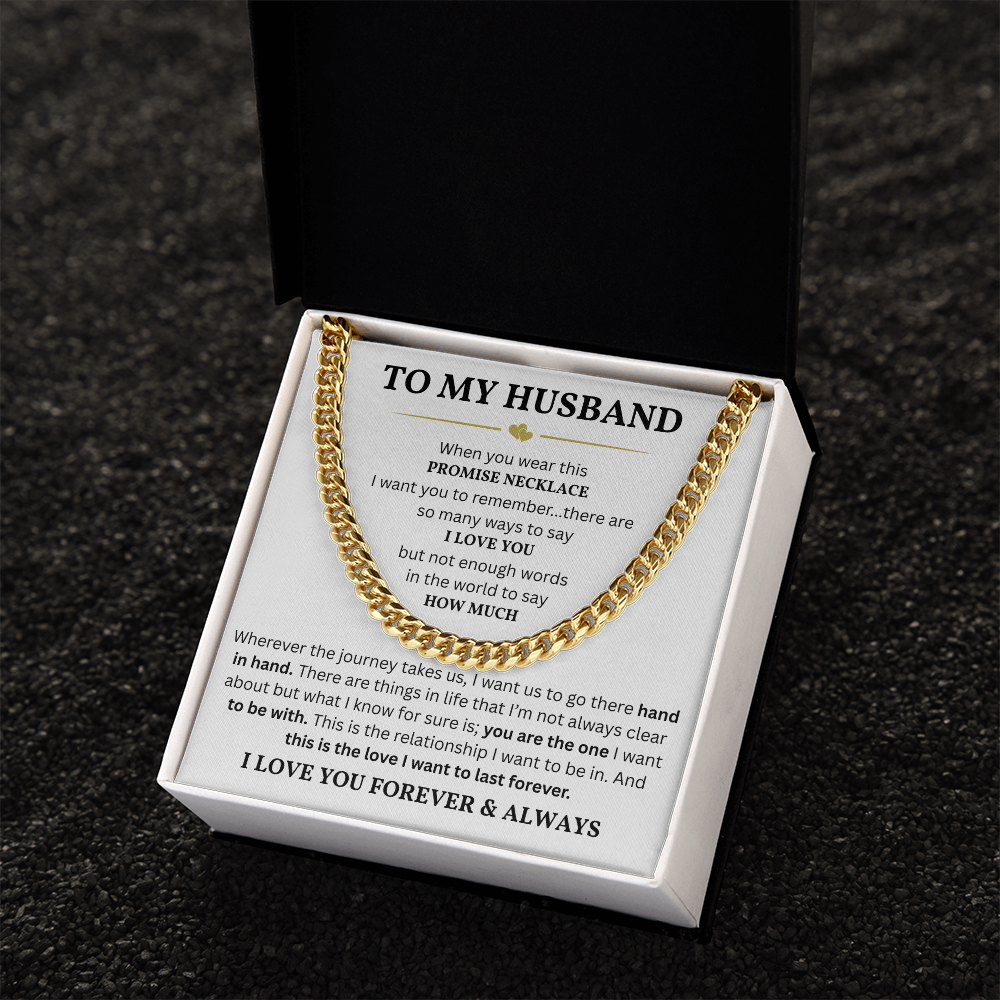 To My Husband – Cuban Link Chain | Meaningful Gift for Husband from Wife | Romantic Anniversary Gift for Him