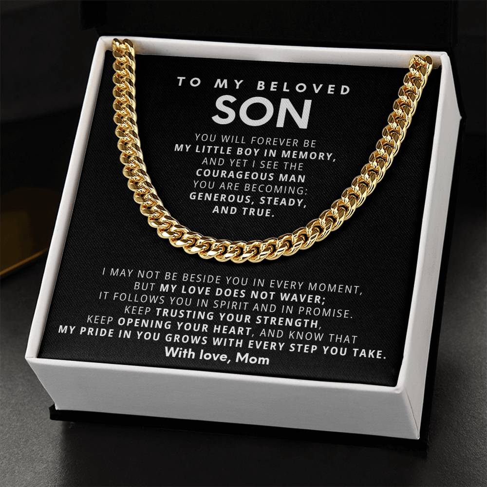 To My Beloved Son - You make me proud in ways I never knew were possible - Chain