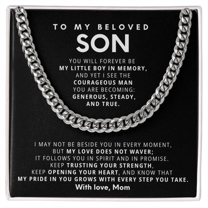 To My Beloved Son - You make me proud in ways I never knew were possible - Chain