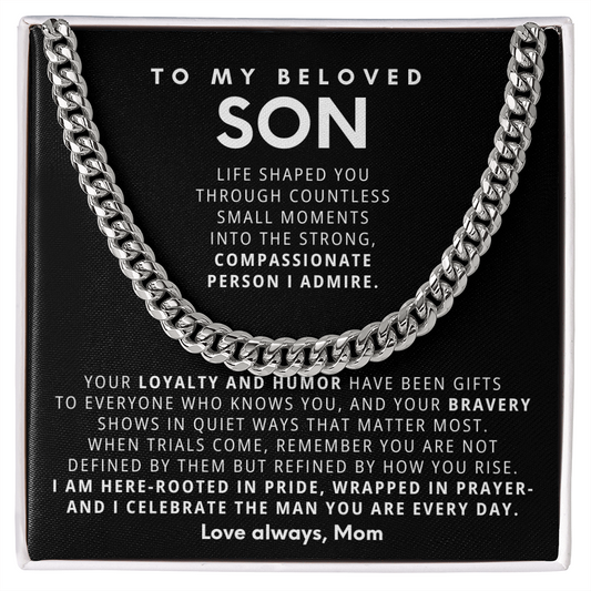 To My Son - You are such a blessing to my life - Cuban Chain Necklace