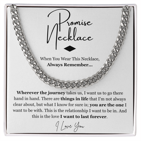 Promise Cuban Chain Necklace for Boyfriend Husband From Girlfriend Wife