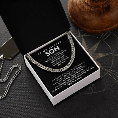 To My Beloved Son - You make me proud in ways I never knew were possible - Chain