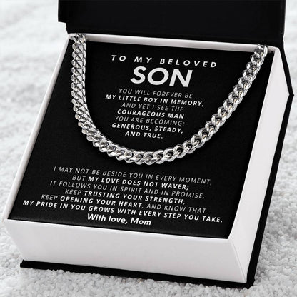 To My Beloved Son - You make me proud in ways I never knew were possible - Chain