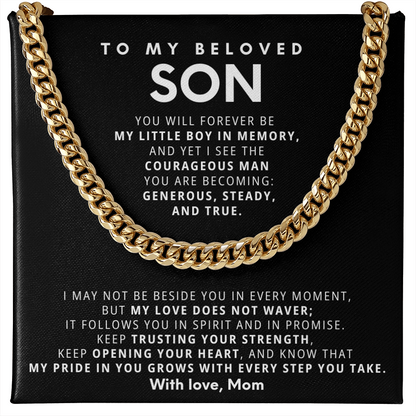 To My Beloved Son - You make me proud in ways I never knew were possible - Chain