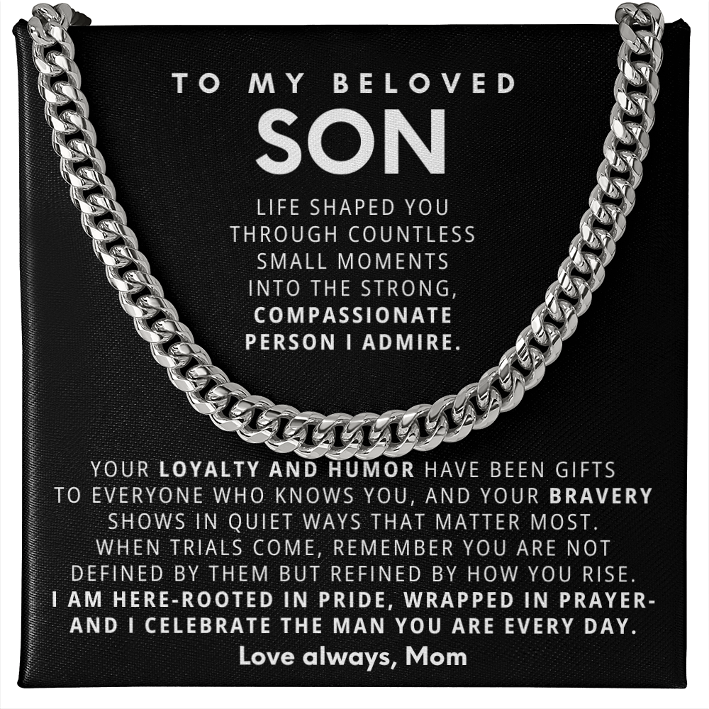 To My Son - You are such a blessing to my life - Cuban Chain Necklace