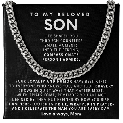 To My Son - You are such a blessing to my life - Cuban Chain Necklace