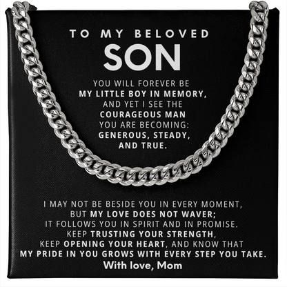 To My Beloved Son - You make me proud in ways I never knew were possible - Chain