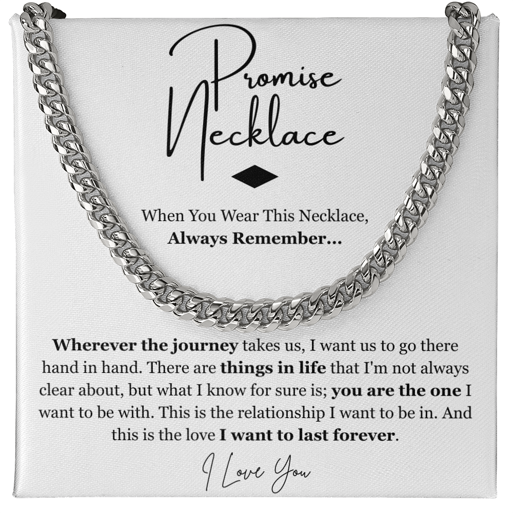 Promise Cuban Chain Necklace for Boyfriend Husband From Girlfriend Wife