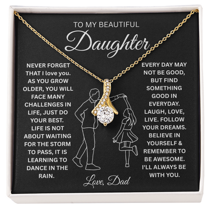 To My Daughter Never Forget That I Love You - Alluring Beauty Necklace