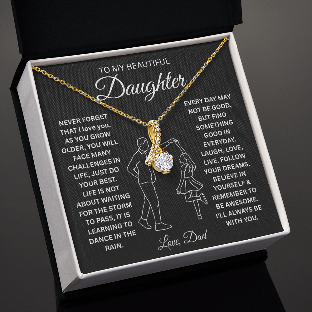 To My Daughter Never Forget That I Love You - Alluring Beauty Necklace