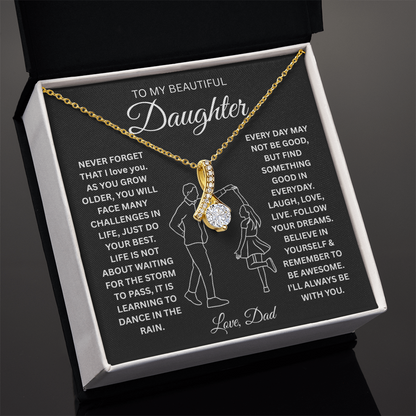 To My Daughter Never Forget That I Love You - Alluring Beauty Necklace