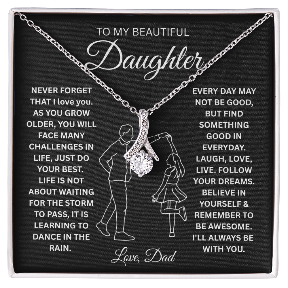 To My Daughter Never Forget That I Love You - Alluring Beauty Necklace