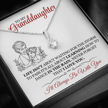 To My Granddaughter - I'm Always Right There in Your Heart