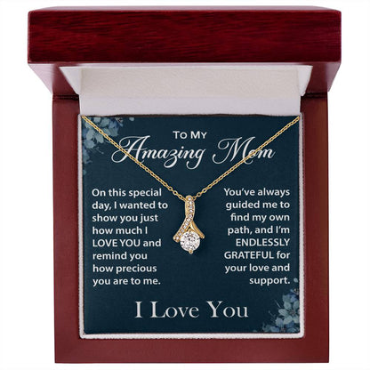 To My Amazing Mom - This Necklace is a Small Token of My Love
