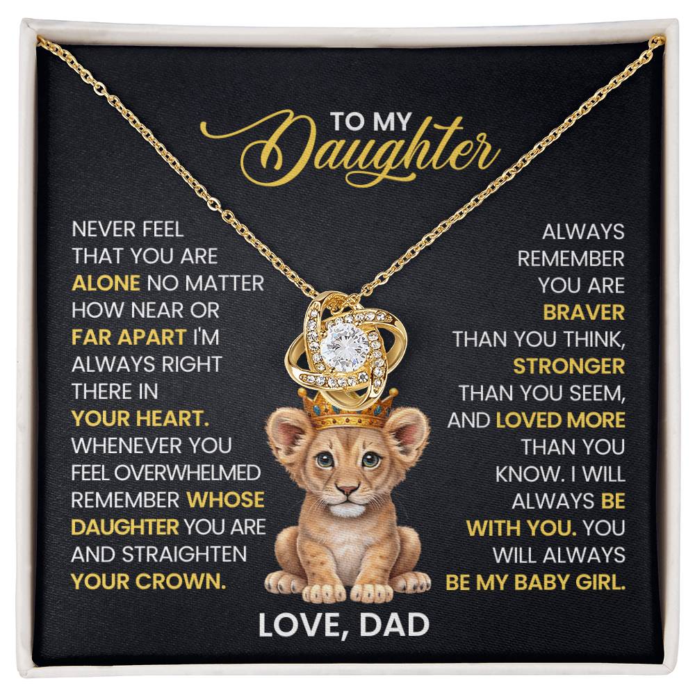To My Daughter - Never Feel You Are Alone - Necklace Gifts