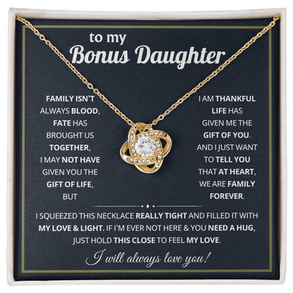 To My Bonus Daughter - Life Gave Me the Gift of You - Love Knot Necklace