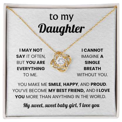 To My Daughter -  You Are a Blessing of My Life - Love Knot Necklace