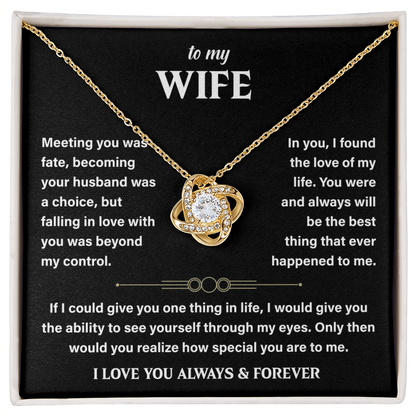 To My Loving and Sweet Wife – You Are My Soulmate, My Always - Love Knot Necklace