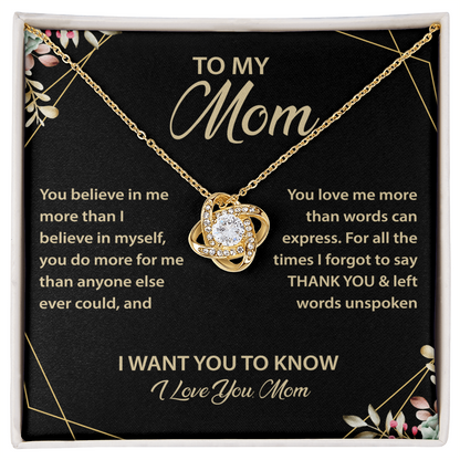 To My Mom - My Best friend & the Best Mom Ever - Love Knot Necklace