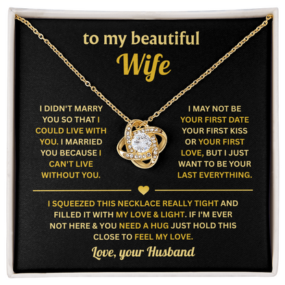 To My Wife - You Will Be My Everything - Love Knot Necklace