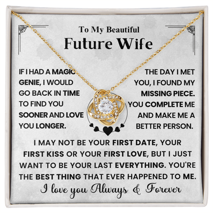 To My Future Wife - Last Everything - Love Knot Necklace