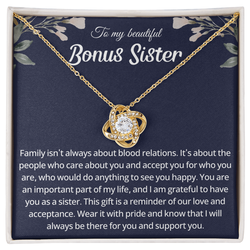 To My Beautiful Bonus Sister - You Have Such a Beautiful Soul - Love Knot Necklace